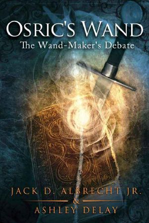 [Osric's Wand 01] • The Wand-Maker's Debate